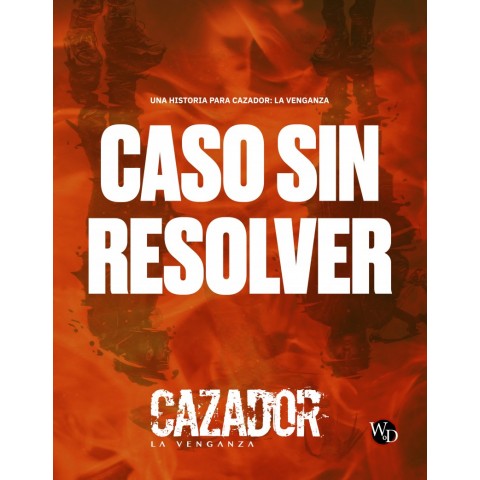 Caso sin Resolver - Una Historia para Cazador: La Venganza