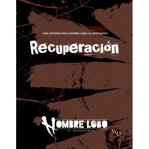 Recuperación - Una historia para Hombre Lobo: El Apocalipsis